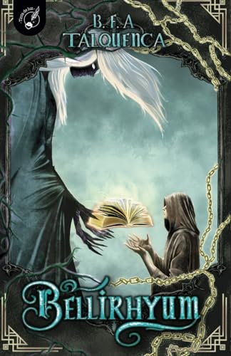 Bellirhyum: Un libro de fantasía épica lleno de magia, sabiduría y misterios - Batallas Mágicas y Aventuras Oscuras Bellirhyum: Un libro de fantasía épica lleno de magia, sabiduría y misterios - Batallas Mágicas y Aventuras Oscuras von Tinta de Luz