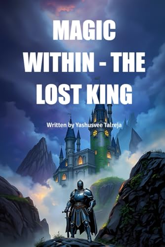 MAGIC WITHIN- THE LOST KING MAGIC WITHIN- THE LOST KING von BriBooks