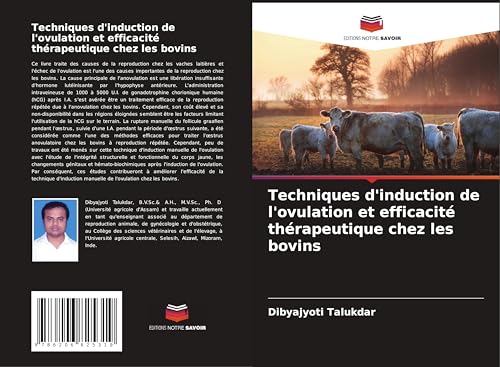Techniques d'induction de l'ovulation et efficacité thérapeutique chez les bovins von Editions Notre Savoir
