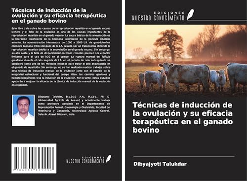 Técnicas de inducción de la ovulación y su eficacia terapéutica en el ganado bovino von Ediciones Nuestro Conocimiento