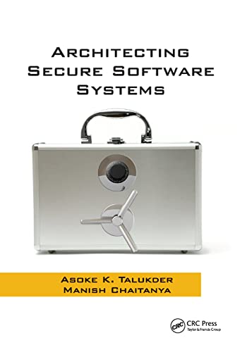 Architecting Secure Software Systems von CRC Press