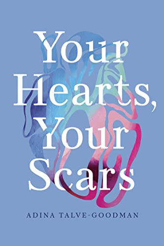 Your Hearts, Your Scars von Bellevue Literary Press