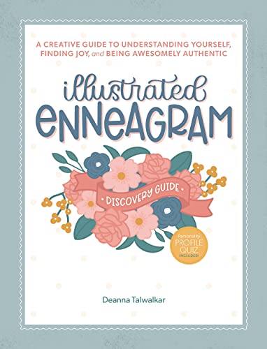 Illustrated Enneagram: A Creative Guide to Understanding Yourself, Finding Joy, and Being Awesomely Authentic