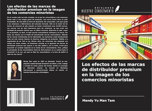 Los efectos de las marcas de distribuidor premium en la imagen de los comercios minoristas von Ediciones Nuestro Conocimiento
