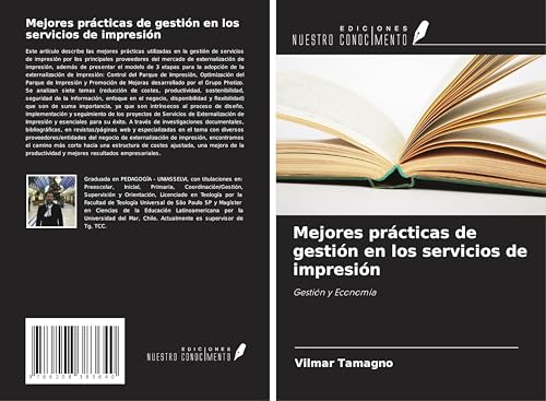 Mejores prácticas de gestión en los servicios de impresión: Gestión y Economía von Ediciones Nuestro Conocimiento
