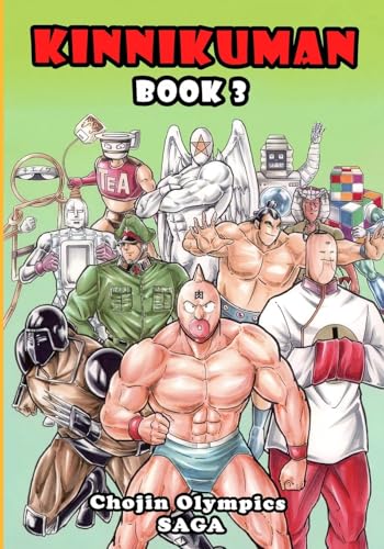 Kinnikuman (M.U.S.C.L.E.) Book 3 - Chojin Olympics Saga von Lulu.com