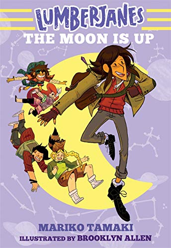 The Moon Is Up: The Moon Is Up (Lumberjanes #2)