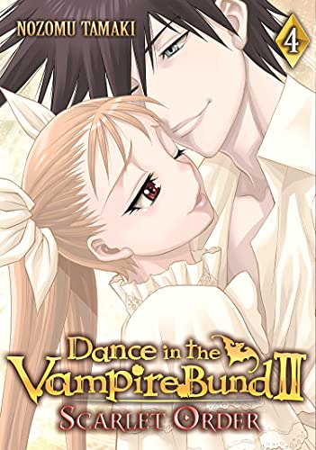 Dance in the Vampire Bund II (Dance in the Vampire Bund Ii: Scarlet Order, 4, Band 4)