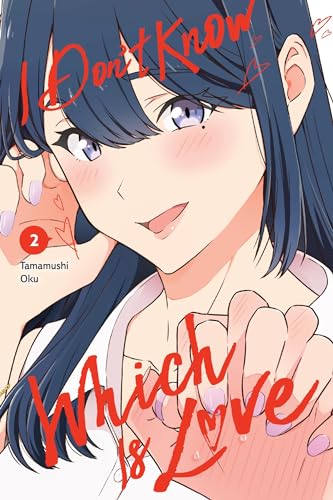 I Don't Know Which Is Love, Vol. 2 (I DONT KNOW WHICH IS LOVE GN) von Yen Press