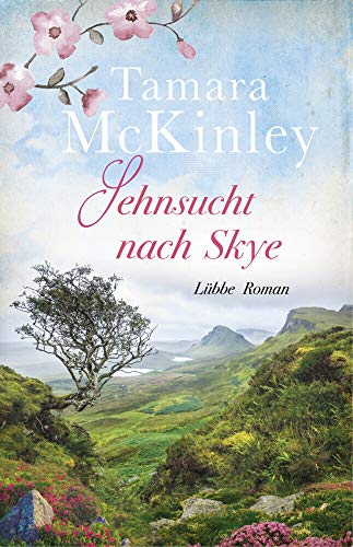 Sehnsucht nach Skye: Roman von Lbbe