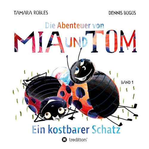 Die Abenteuer von Mia und Tom: Ein kostbarer Schatz von tredition