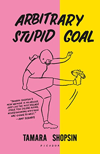 Arbitrary Stupid Goal von Picador USA