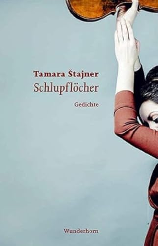 Schlupflöcher, Gedichte Schlupflöcher, Gedichte von Das Wunderhorn