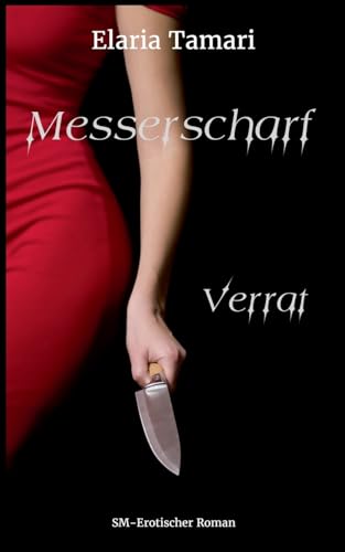 Messerscharf - Verrat