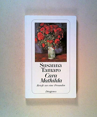 Cara Mathilda: Briefe an eine Freundin Cara Mathilda: Briefe an eine Freundin