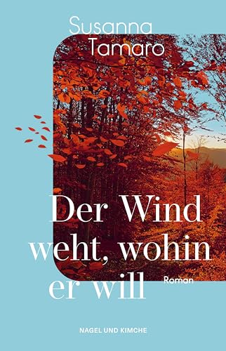 Der Wind weht, wohin er will: Roman | Eine Meditation über die Liebe und das Leben - von der italienischen Weltbestseller-Autorin »Geh wohin dein Herz dich trägt« | ein emotionaler Italien-Roman Der Wind weht, wohin er will: Roman | Eine Meditation über die Liebe und das Leben - von der italienischen Weltbestseller-Autorin »Geh wohin dein Herz dich trägt« | ein emotionaler Italien-Roman