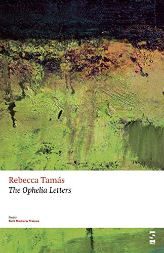 The Ophelia Letters (Salt Modern Poets)