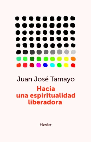 Hacia una espiritualidad liberadora von Herder