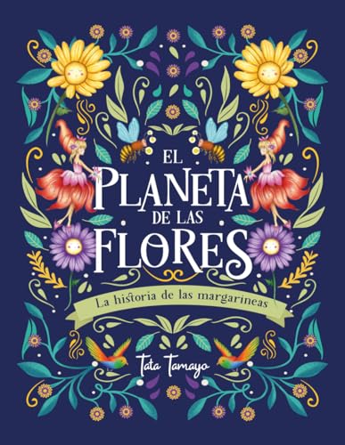 El Planeta de las Flores: La Historia de las Margaríneas (Edición en español) von Autoedición