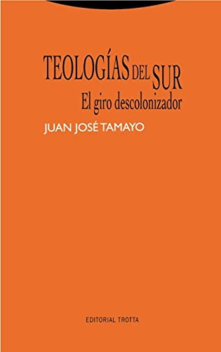 Teologías del Sur : el giro descolonizador (Estructuras y procesos. Religión)