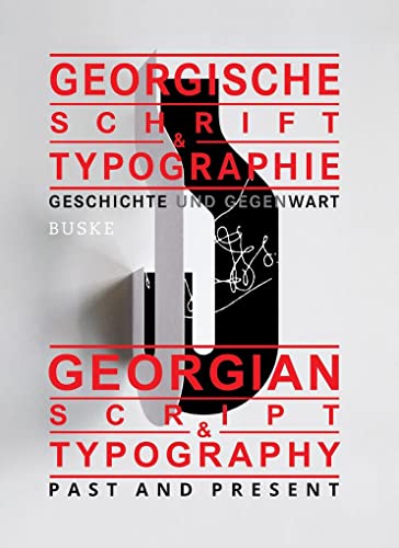 Georgische Schrift & Typographie / Georgian Script & Typography: Geschichte und Gegenwart / Past and Present von Buske Helmut Verlag GmbH