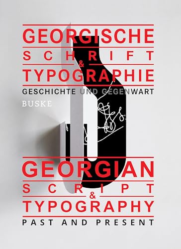 Georgische Schrift & Typographie / Georgian Script & Typography: Geschichte und Gegenwart / Past and Present von Buske Helmut Verlag GmbH