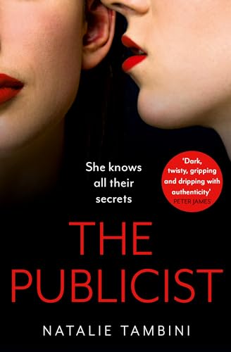 The Publicist: Uncover the secrets of a chilling crime thriller that will keep you on the edge of your seat in 2025 von One More Chapter