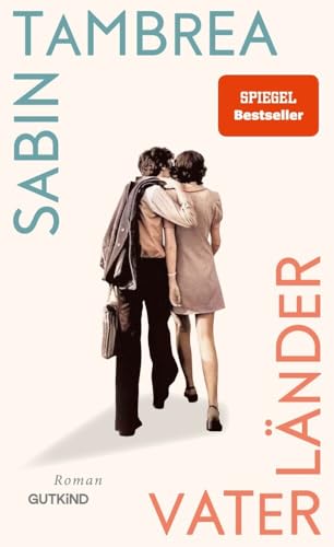 Vaterländer: Roman | Der große, warme Roman über die Geschichte seiner Familie von Schauspielstar und Bestsellerautor Sabin Tambrea Vaterländer: Roman | Der große, warme Roman über die Geschichte seiner Familie von Schauspielstar und Bestsellerautor Sabin Tambrea