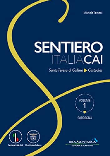 Sardegna. Da Santa Teresa Gallura a Castadias (Sentiero Italia CAI)