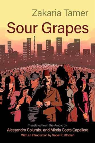 Sour Grapes (Middle East Literature in Translation) von Syracuse University Press