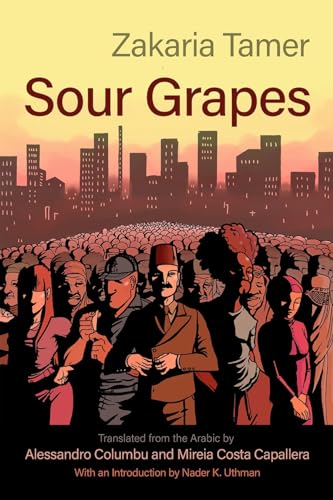 Sour Grapes (Middle East Literature in Translation)