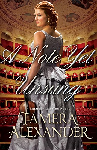 Note Yet Unsung (Belmont Mansion, 3) von Bethany House Publishers