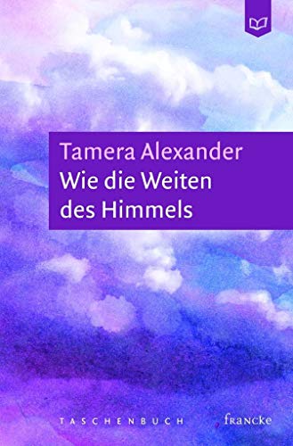 Wie die Weiten des Himmels von Francke-Buch GmbH