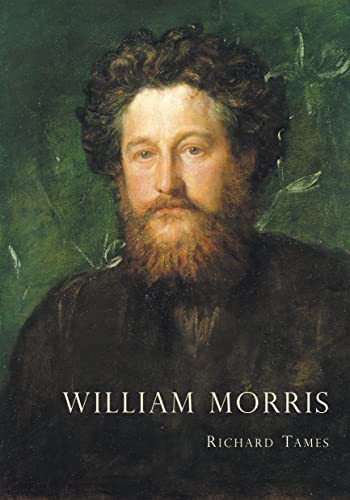 William Morris: An Illustrated Life of William Morris, 1834-1896 (Shire Library)