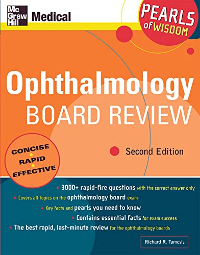 Ophthalmology Board Review: Pearls Of Wisdom, Second Edition Ophthalmology Board Review: Pearls Of Wisdom, Second Edition