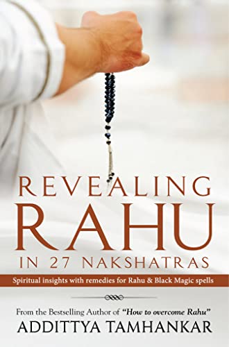 Revealing Rahu in 27 Nakshatras - Spiritual insights with remedies for Rahu & Black Magic spells