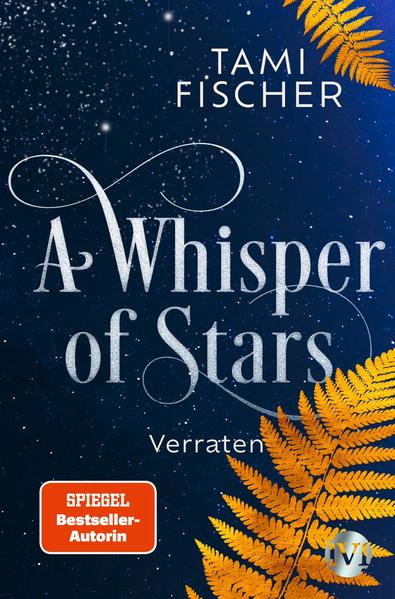 A Whisper of Stars - Verraten von Piper Verlag GmbH