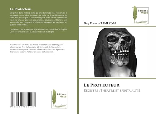 Le Protecteur: Registre : Théâtre et spiritualité von Éditions Muse