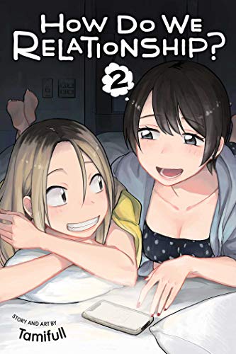 How Do We Relationship?, Vol. 2 (HOW DO WE RELATIONSHIP GN, Band 2)