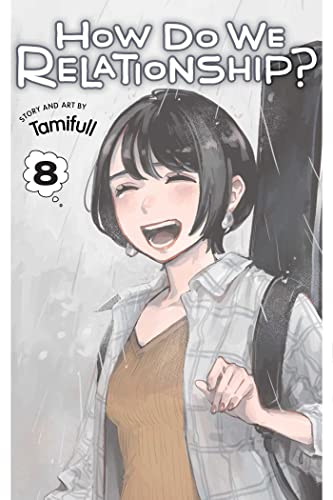 How Do We Relationship?, Vol. 8: Volume 8 (HOW DO WE RELATIONSHIP GN, Band 8)