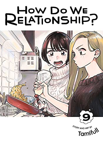 How Do We Relationship?, Vol. 9 (HOW DO WE RELATIONSHIP GN, Band 9)
