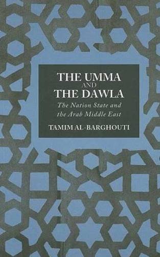 The Umma and the Dawla: The Nation-State and the Arab Middle East von Pluto Press