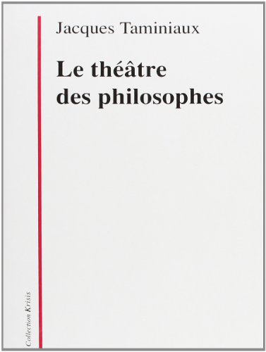LE THEATRE DES PHILOSOPHES: La tragédie, l'être, l'action von MILLON