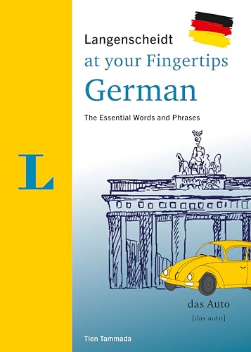 Langenscheidt German at your fingertips: The most important vocabulary and phrases to start speaking (Langenscheidt At Your Fingertips)