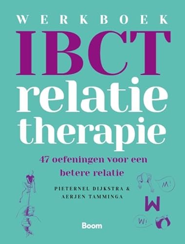 Werkboek IBCT relatietherapie: 47 oefeningen voor een betere relatie von Boom