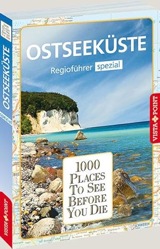 1000 Places-Regioführer Ostseeküste: Regioführer spezial (1000 Places To See Before You Die)