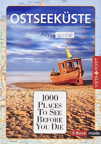 1000 Places-Regioführer Ostseeküste: Regioführer spezial (E-Book inside) (1000 Places To See Before You Die) von Vista Point
