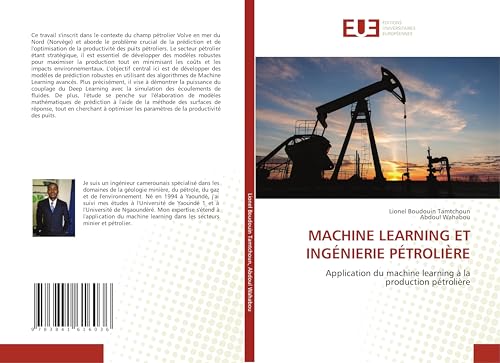 MACHINE LEARNING ET INGÉNIERIE PÉTROLIÈRE: Application du machine learning à la production pétrolière von Fromm Verlag