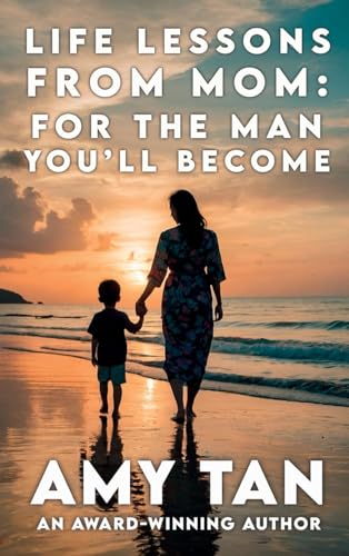 Life Lessons From Mom: For The Man You'll Become Life Lessons From Mom: For The Man You'll Become von Books to Hook Publishing, LLC.