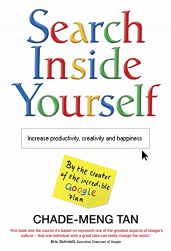 Search Inside Yourself: Increase Productivity, Creativity and Happiness von Collins